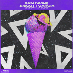 Closer Than Close - Extended Mix - Sam Divine & Scott Garcia listen song