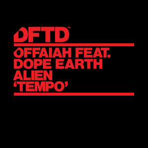 Tempo (feat. Dope Earth Alien) - Extended Mix - OFFAIAH & Dope Earth Alien listen song