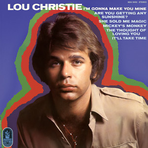 I'm Gonna Make You Mine - Lou Christie listen song