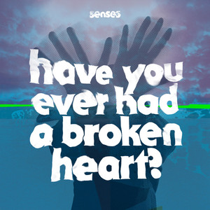 have you ever had a broken heart? - Andy Bell & GLOK Remix - SENSES & Andy Bell & GLOK listen song