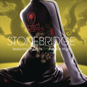 Put 'Em High (feat. Therese) - JJ's Radio Edit - StoneBridge & Therese listen song