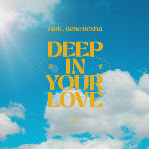 Deep In Your Love - Alok & Bebe Rexha listen song