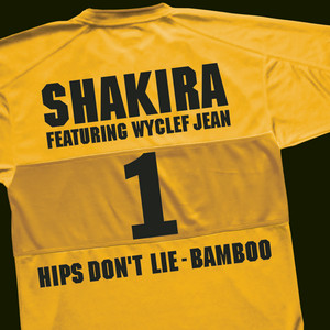 Hips Don't Lie - Bamboo (feat. Wyclef Jean) - Shakira & Wyclef Jean listen song