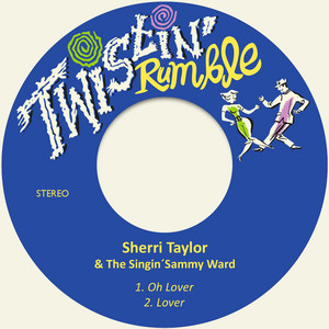 Oh Lover - Sherri Taylor & Singin' Sammy Ward listen song