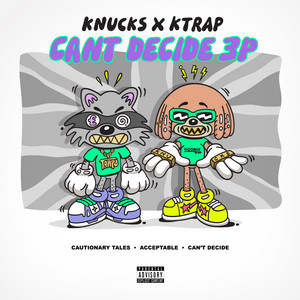 Cautionary Tales - Knucks & K-Trap
