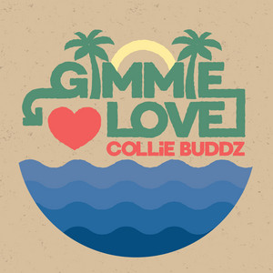 Gimmie Love - Collie Buddz & Seani B listen song
