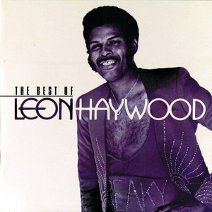 I Want'a Do Something Freaky To You - Leon Haywood listen song