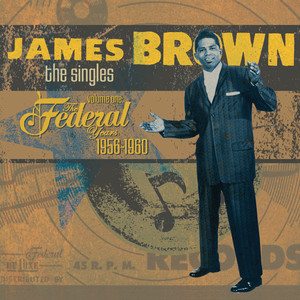 Please, Please, Please - Single Version - James Brown & The Famous Flames listen song