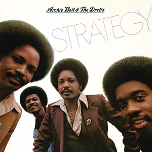Strategy - Archie Bell & The Drells listen song