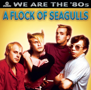 Wishing (If I Had a Photograph of You) - A Flock Of Seagulls listen song