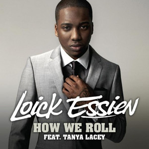 How We Roll - Loick Essien & Tanya Lacey listen song