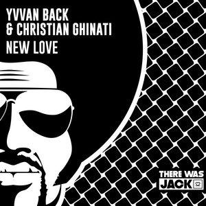 New Love - Yvvan Back & Christian Ghinati listen song