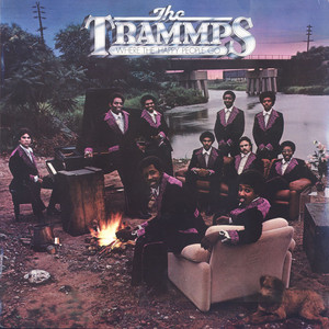 That's Where the Happy People Go - The Trammps listen song