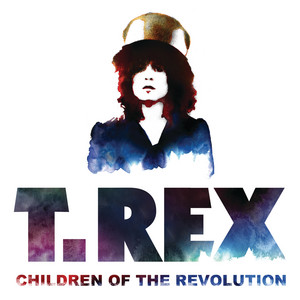 Children Of The Revolution - T. Rex listen song