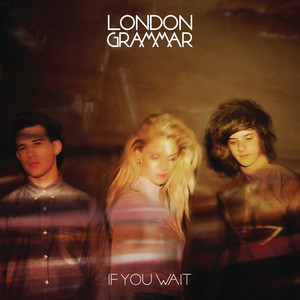 Wasting My Young Years - London Grammar listen song