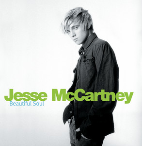 Beautiful Soul - Jesse McCartney listen song