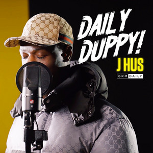 Daily Duppy (feat. GRM Daily) - J Hus & GRM Daily listen song