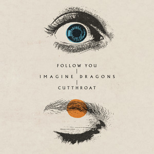 Follow You - Imagine Dragons listen song