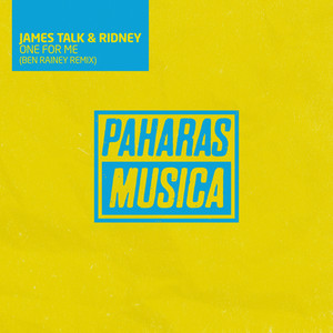 One For Me - Ben Rainey Remix - James Talk & Ridney & Max C & Ben Rainey listen song